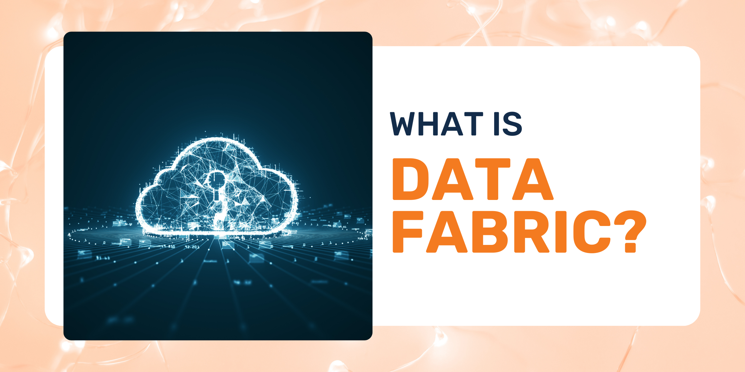 What Is Data Fabric